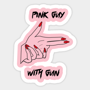 pink shirt guy with a gun Sticker